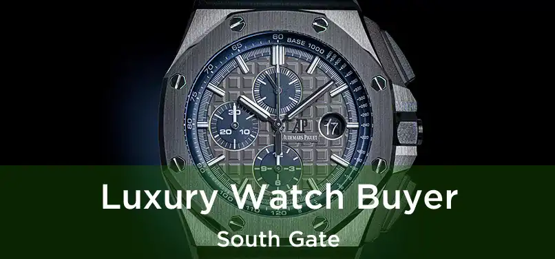 Luxury Watch Buyer South Gate