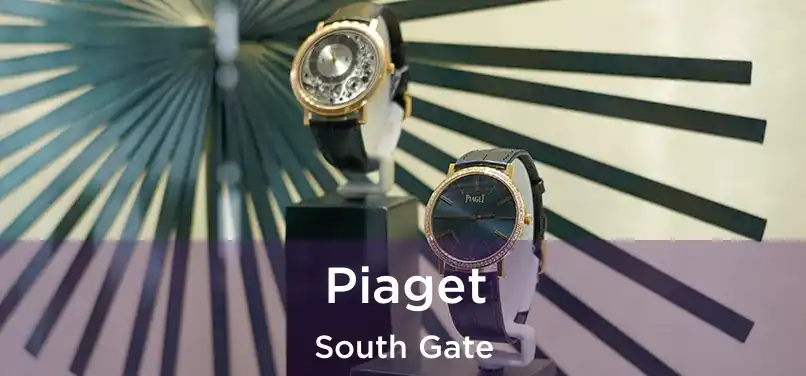 Piaget South Gate