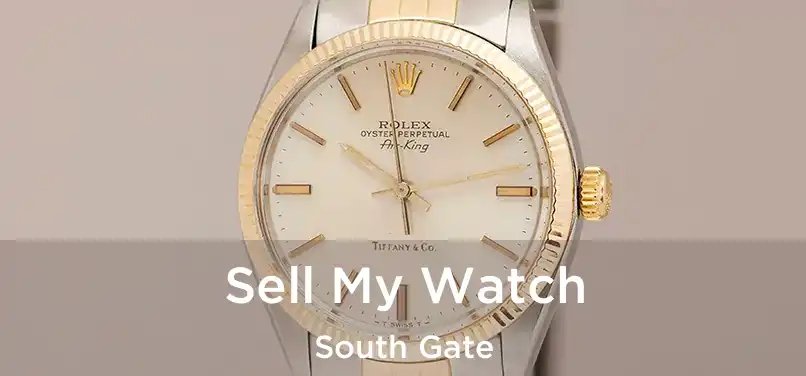 Sell My Watch South Gate