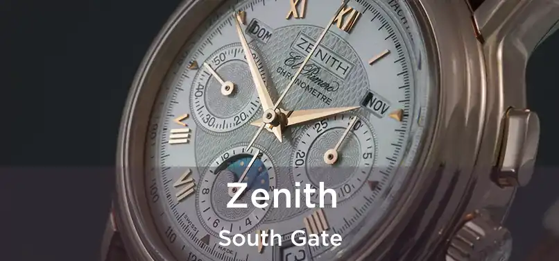 Zenith South Gate